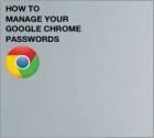 How to Manage Passwords on Google Chrome [Complete Guide]