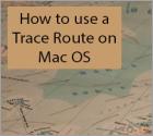 How to Run Traceroute on Mac?