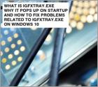 What Is Igfxtray.exe and What Does it Do?