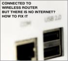 FIX: Connected to Wireless Router but There Is No Internet