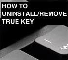 How To Uninstall True Key?