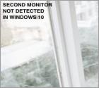 How to Fix Windows 10 Not Detecting Second Monitor