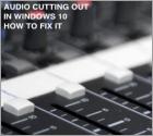 How to Fix Sound Cutting Out on Windows 10