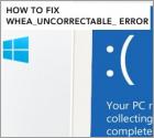 WHEA_UNCORRECTABLE_ERROR | 7 Ways to Fix It