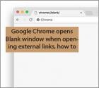 Google Chrome Opens Blank Window When Opening External Links, How to Fix?