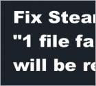 How to Fix Steam "1 file failed to validate and will be reacquired" Error