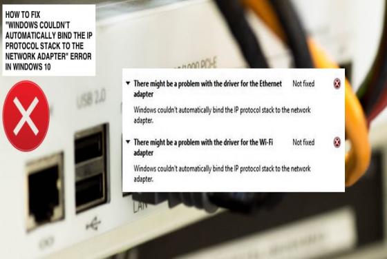 FIX: Windows couldn’t automatically bind the IP protocol stack to the network adapter